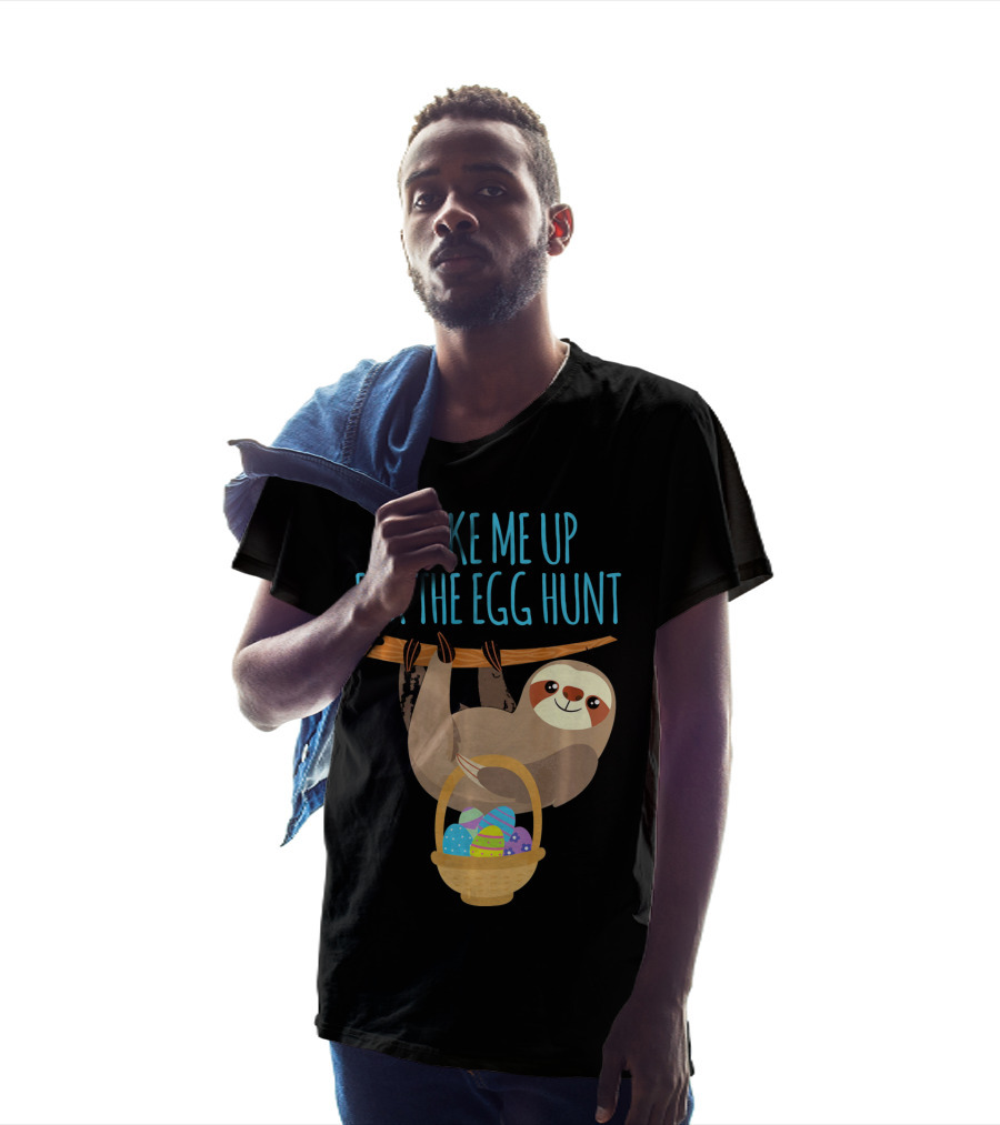 Wake Me Up For The Egg Hunt Sloth Easter Basket T-Shirt