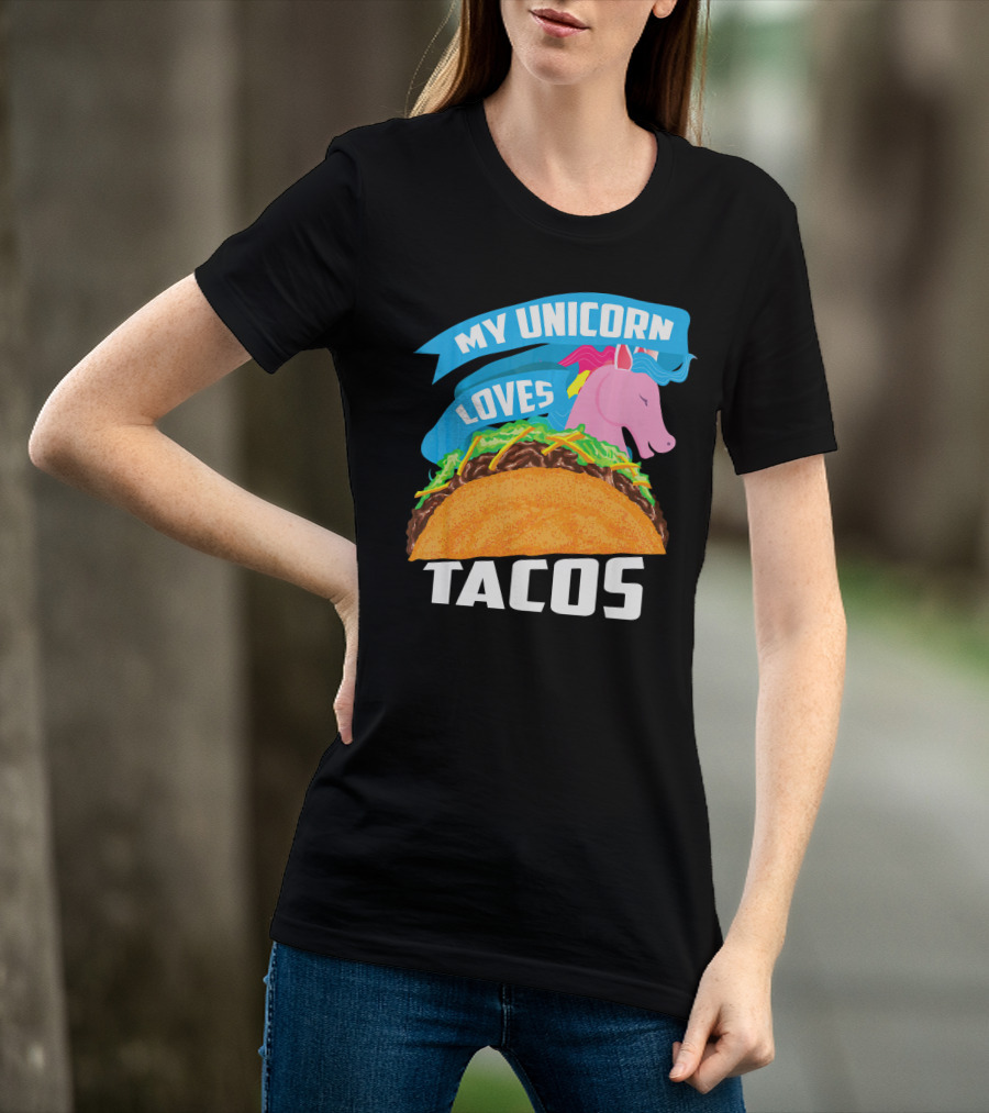 My Unicorn Loves Tacos T-Shirt