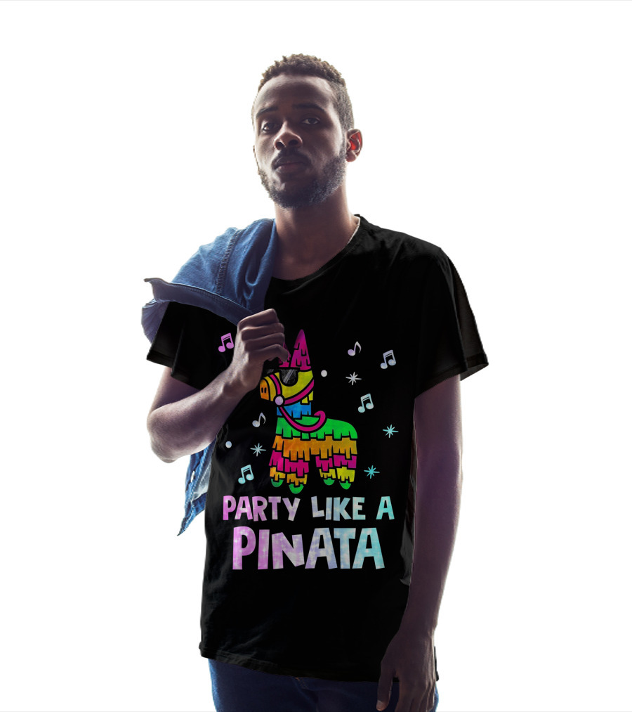Party Like A Piñata Cinco De Mayo Music And Fun Vibes T-Shirt