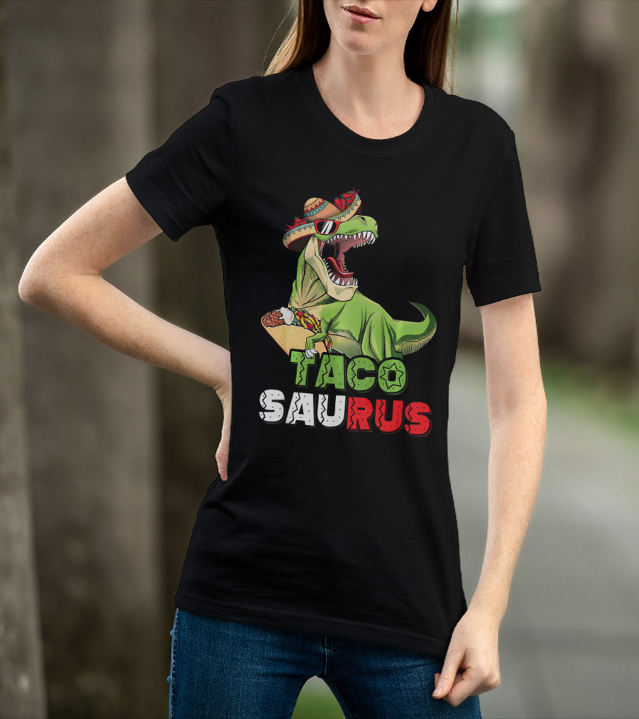 Tacosaurus Mexican Rex Cinco De Mayo Dinosaur Fiesta T-Shirt