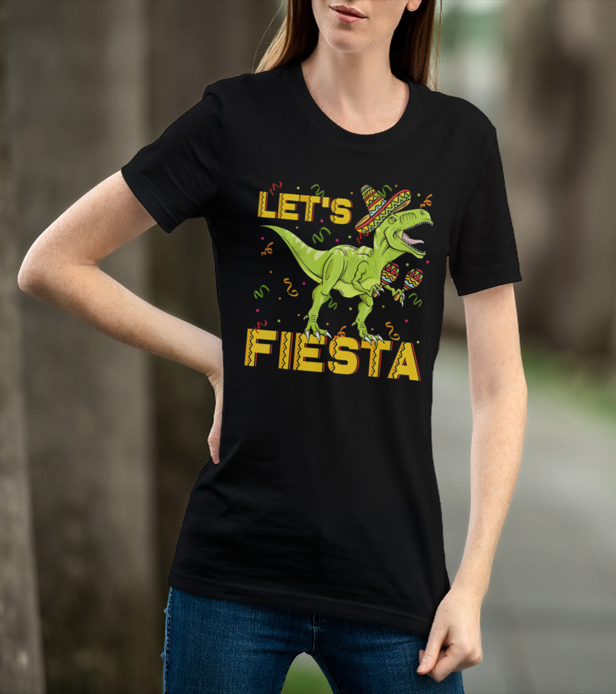 Let's Fiesta Rex Dinosaur Cinco De Mayo T-Shirt