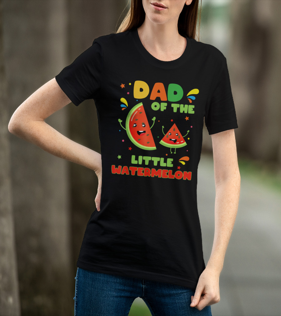 Dad Of The Little Watermelon Cute Fruit T-Shirt