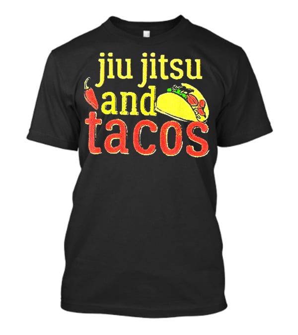 Jiu Jitsu And Tacos Pepper Taco T-Shirt
