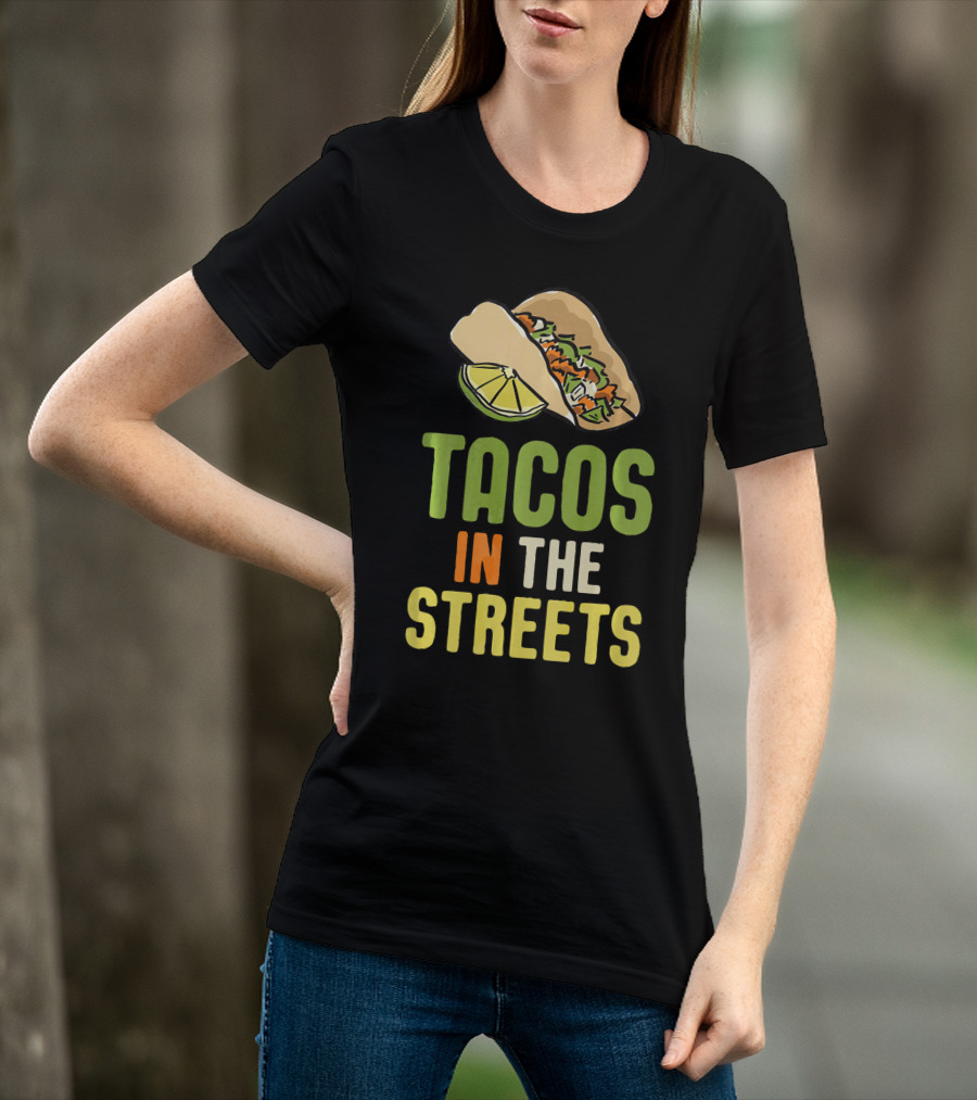 Tacos In The Streets Street Taco Lime Slice Mexican Food T-Shirt