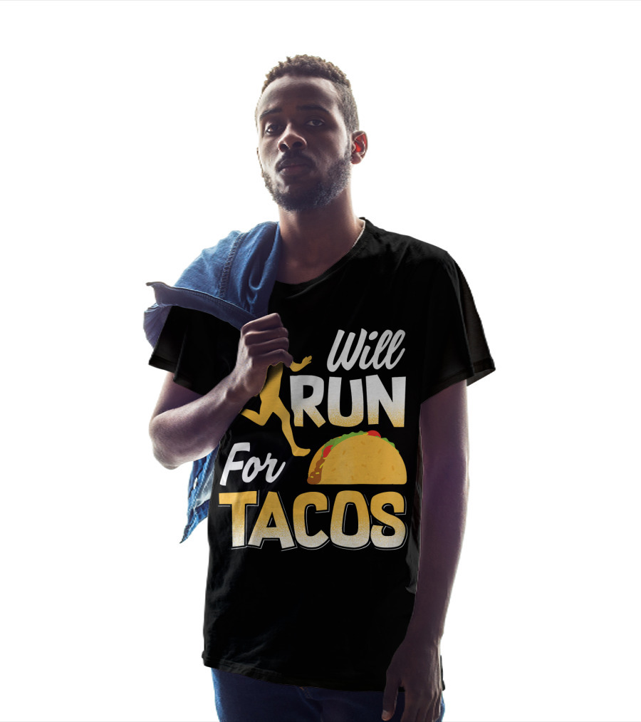 Will Run For Tacos T-Shirt