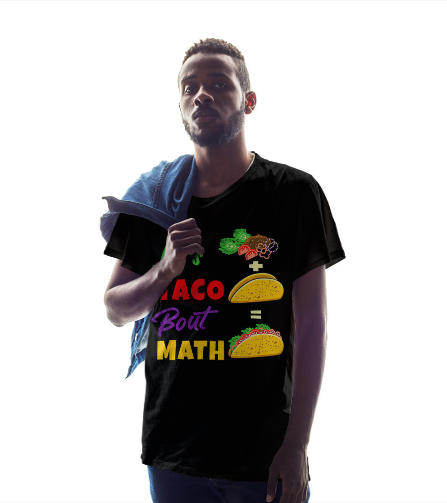 Let's Taco Bout Math Equation Funny Math Teacher T-Shirt