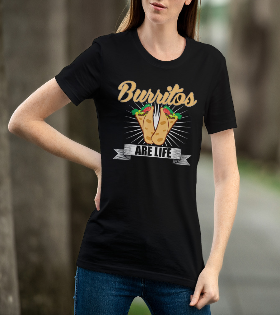 Burritos Are Life Funny Taco Tuesday Burrito Enthusiast T-Shirt