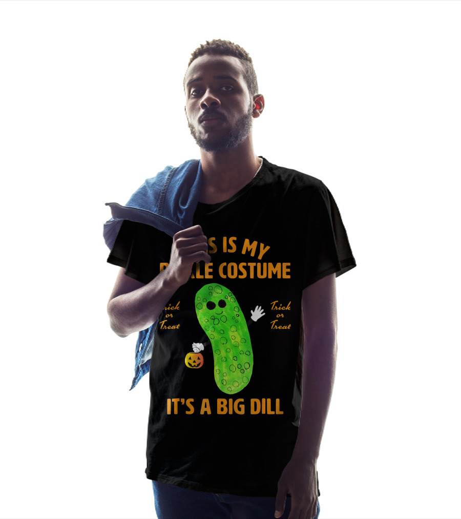 This Is My Pickle Costume It's A Big Dill Trick OR Treat T-Shirt
