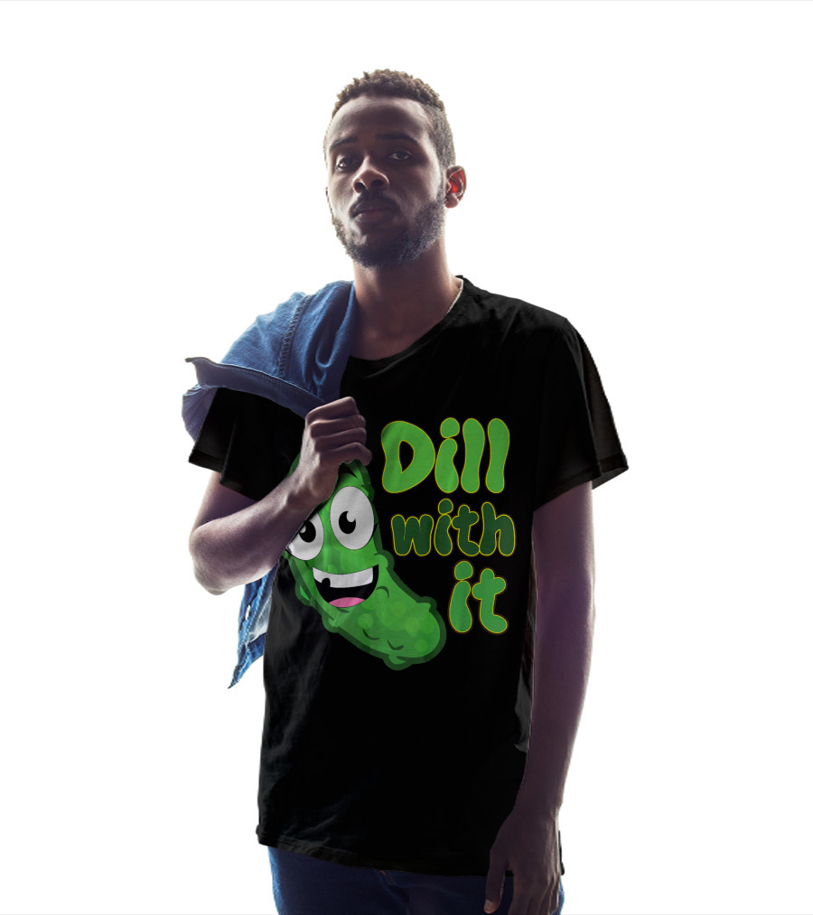 Dill With It Funny Saying Vegetarian Pic Comic Pickle T-Shirt