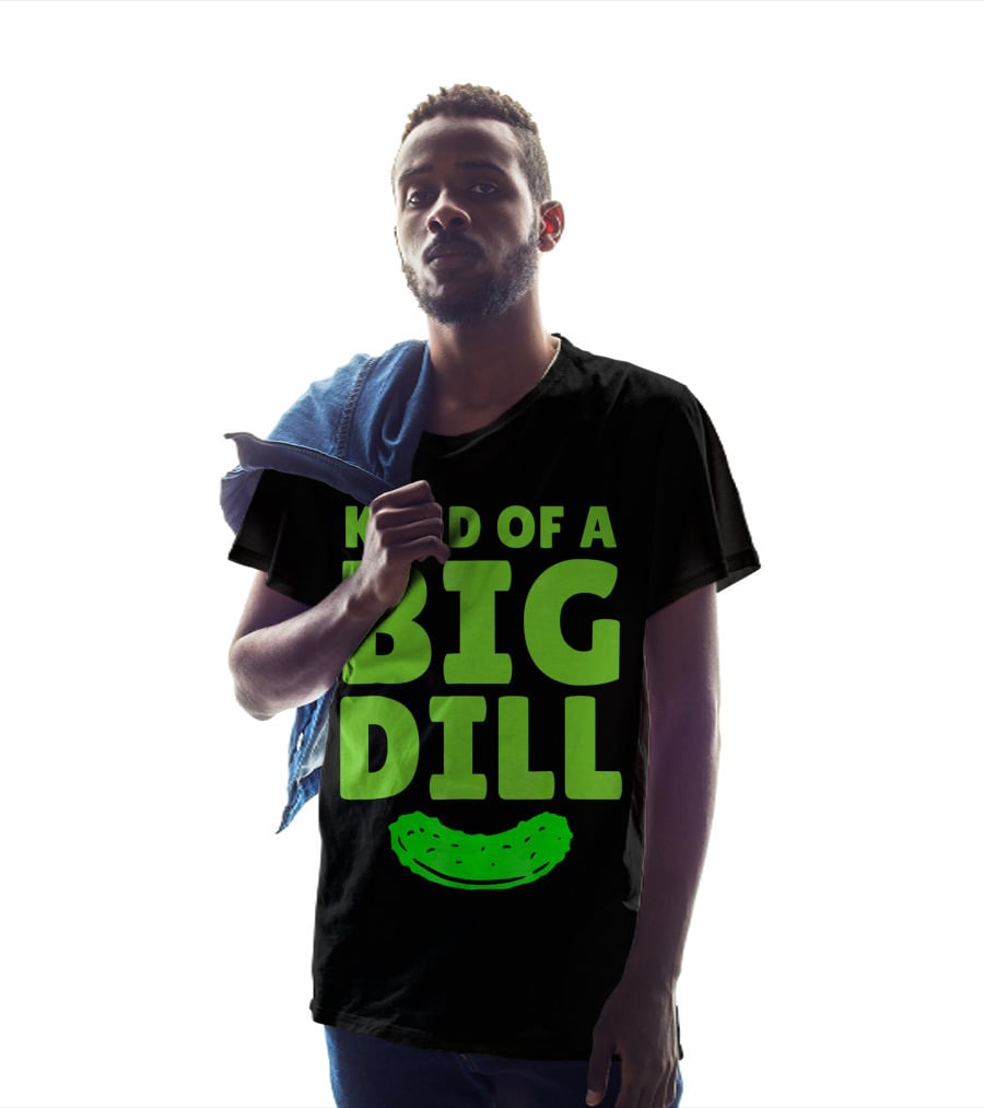 Kind Of A Big Dill Pickles Gherkin T-Shirt