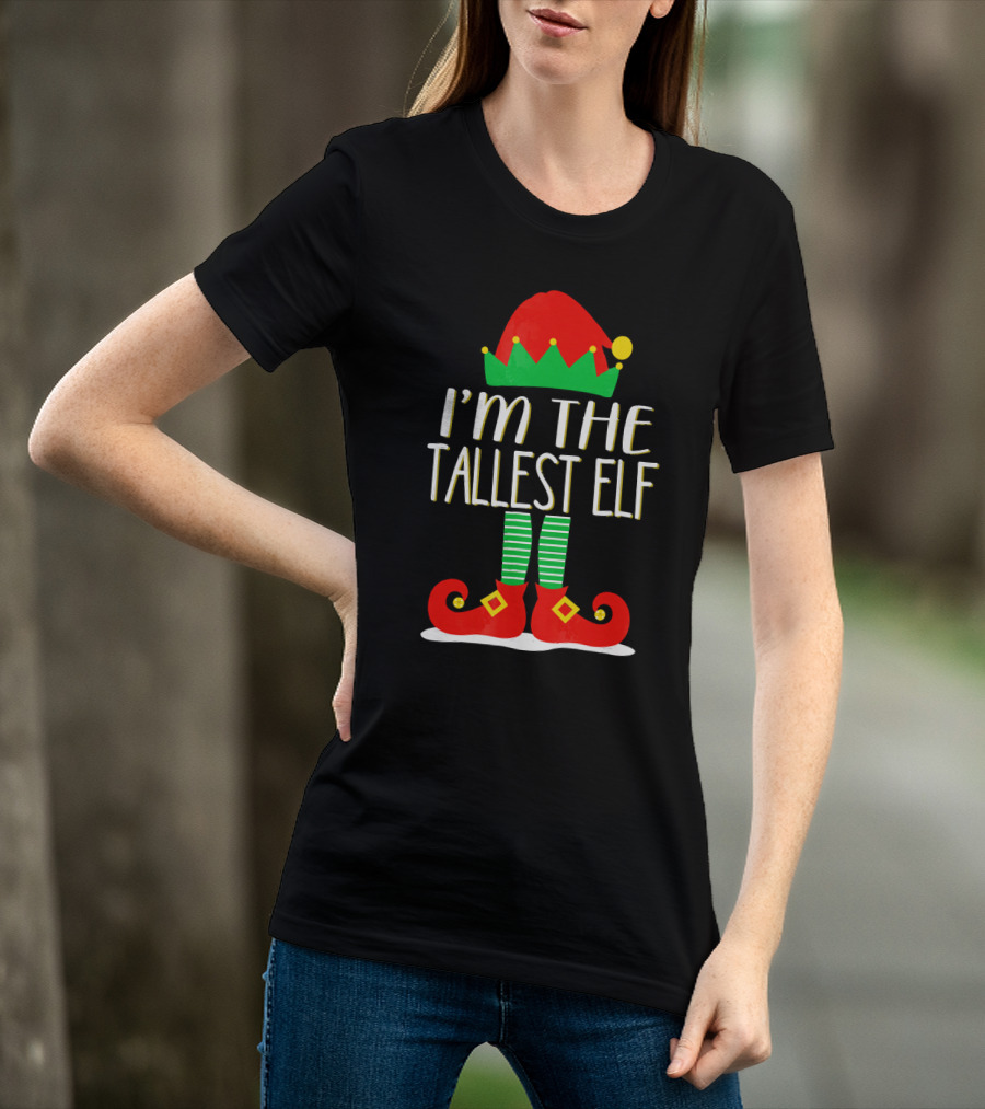 I'm The Tallest Elf Red Green Hat Striped Socks Matching Family Christmas T-Shirt