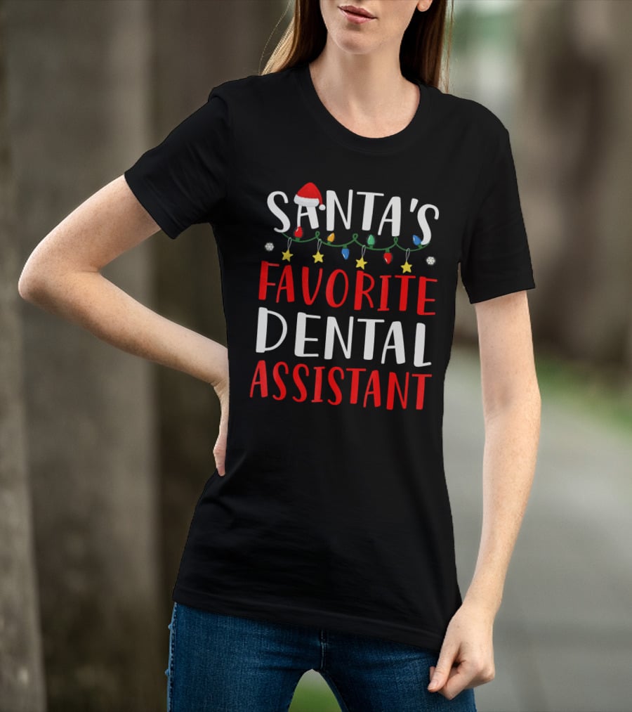 Santas Favorite Dental Assistant Christmas Lights Hat T-Shirt