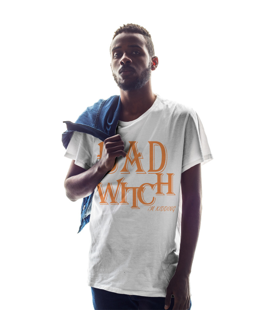 Bad Witch I'm Kidding Funny Halloween Couple T-Shirt