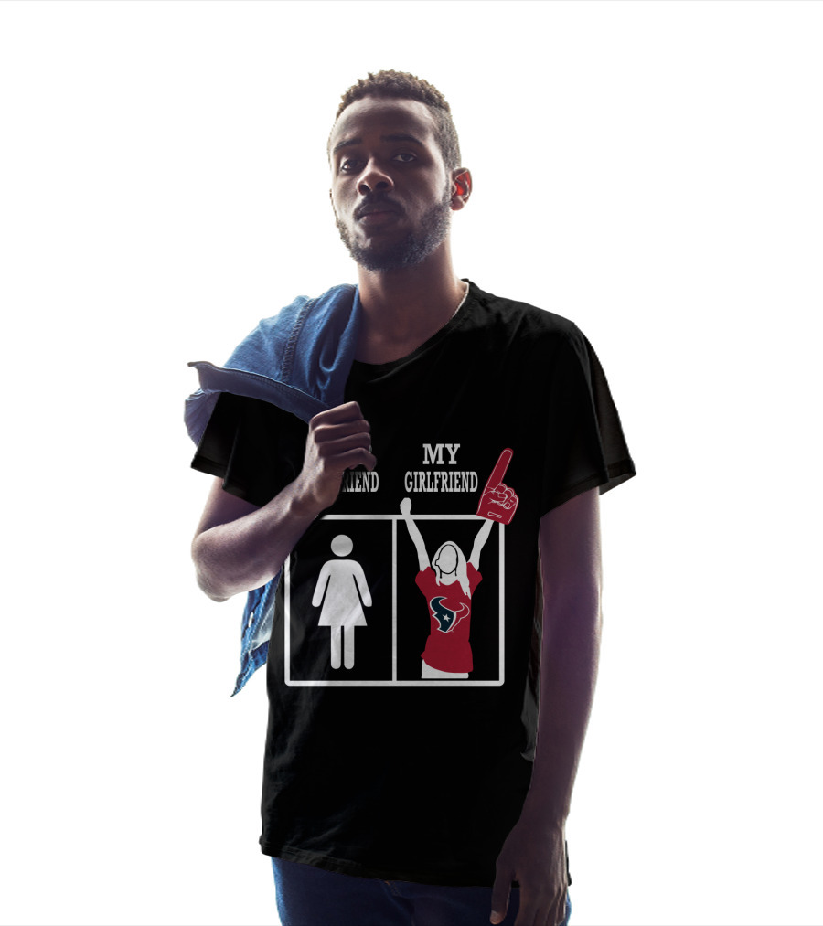 Your Girlfriend My Girlfriend Houston Texans Fan T-Shirt