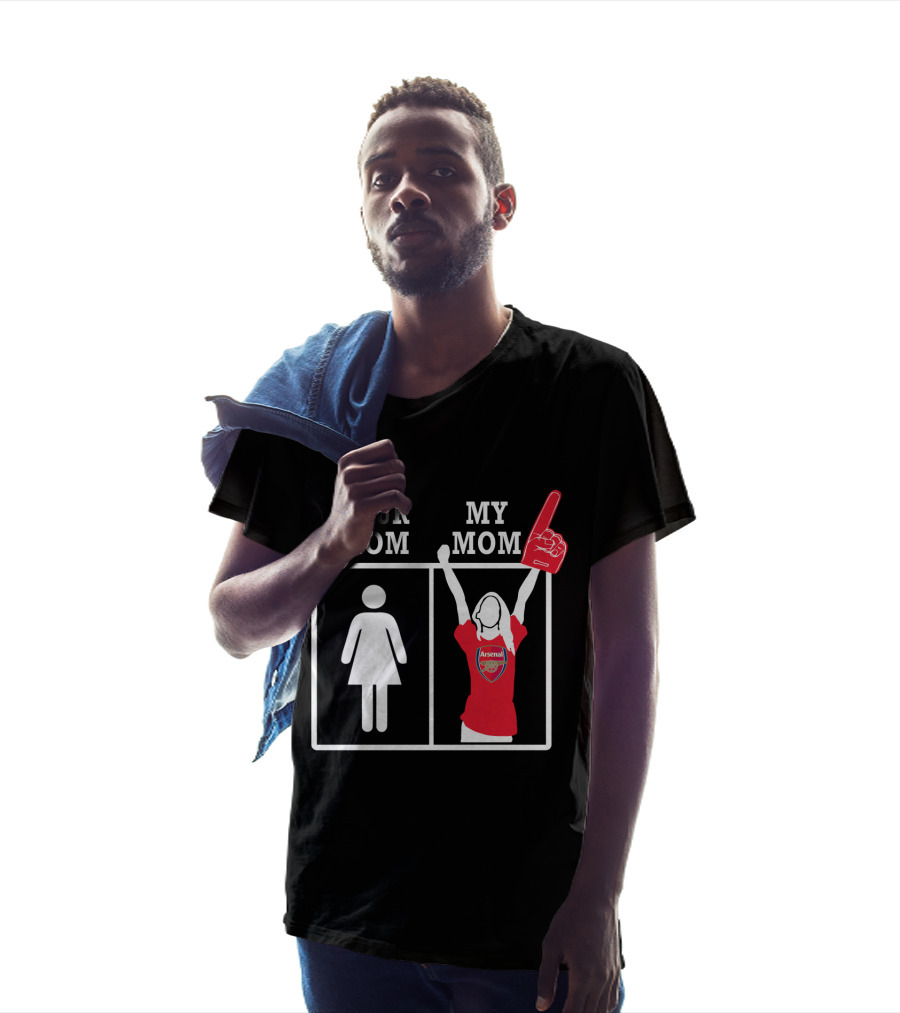 Your Mom My Mom Arsenal Football Fan T-Shirt